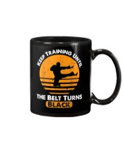 Keep Training Until Your Belt Turn Into Black Mug tile