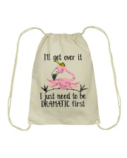 I'll Get Over It I Just Need To Be Dramatic Drawstring Bag tile
