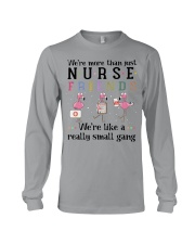 We're More Than Just Nurse Long Sleeve Tee tile