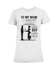 To My Mom I Know It's Not Easy For A Woman Premium Fit Ladies Tee tile