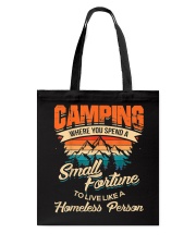 Camping Where You Spend A Small Fortune Tote Bag tile