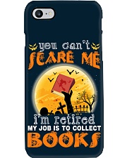 You Can't Scare Me I'm Retired My Job Is To Collect Books (Front) Phone Case tile
