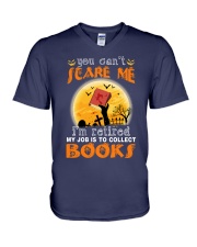 You Can't Scare Me I'm Retired My Job Is To Collect Books (Front) V-Neck T-Shirt tile