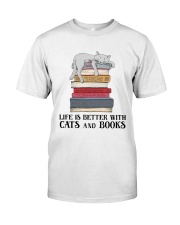 Life Is Better With Cats And Books (Front) Classic T-Shirt front