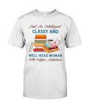 Just An Intelligent Classy And Well-Read Woman With Coffee Addiction (Front) Premium Fit Mens Tee tile