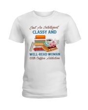 Just An Intelligent Classy And Well-Read Woman With Coffee Addiction (Front) Ladies T-Shirt tile