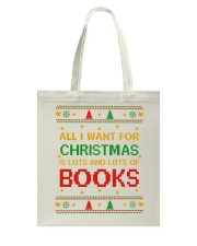 Merry Christmas All I Want For Christmas Is Lots And Lots Of Books (Front) Tote Bag tile