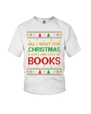 Merry Christmas All I Want For Christmas Is Lots And Lots Of Books (Front) Youth T-Shirt tile