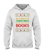Merry Christmas All I Want For Christmas Is Lots And Lots Of Books (Front) Hooded Sweatshirt tile