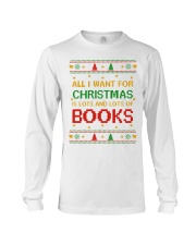 Merry Christmas All I Want For Christmas Is Lots And Lots Of Books (Front) Long Sleeve Tee tile