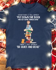 Sometimes I Tell MySelf Put Down The Book And Get Something Done (Front) Classic T-Shirt custom-t-shirts-classic-lifestyle-front-354