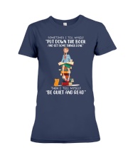 Sometimes I Tell MySelf Put Down The Book And Get Something Done (Front) Premium Fit Ladies Tee tile