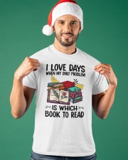 I Love Days When My Only Problem Is Which Book To Read (Front) Classic T-Shirt apparel-classic-tshirt-lifestyle-front-85