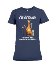 That's What I Do I Read Books I Drink Tea And I Know Things (Front) Premium Fit Ladies Tee tile