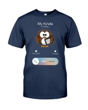 My Kindle Is Calling (Front) Classic T-Shirt front