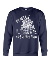 People... Not a Big Fan (Front) Crewneck Sweatshirt tile