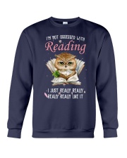 I'm Not Obsessed With Reading I Just Really Really Really Really Like It (Front) Crewneck Sweatshirt tile