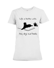 Life Is Better With Tea, Dogs And Books (Front) Premium Fit Ladies Tee tile