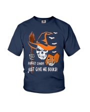Forget Candy Just Give Me Books (Front) Youth T-Shirt tile