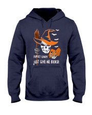 Forget Candy Just Give Me Books (Front) Hooded Sweatshirt tile