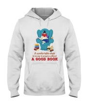 A Comfortable Chair Is No Use To Anyone Without A Good Book (Front) Hooded Sweatshirt tile