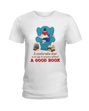 A Comfortable Chair Is No Use To Anyone Without A Good Book (Front) Ladies T-Shirt tile