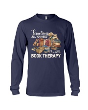Sometimes All You Need Is A Little Book Therapy (Front) Long Sleeve Tee tile