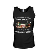 I Just Read Want To Read My Books And Sleep In My Unrealistic World (Front) Unisex Tank tile