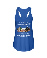 I Just Read Want To Read My Books And Sleep In My Unrealistic World (Front) Ladies Flowy Tank tile