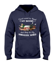 I Just Read Want To Read My Books And Sleep In My Unrealistic World (Front) Hooded Sweatshirt tile
