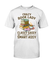 Crazy Book Lady Classy Sassy And A Bit Smart Assy (Front) Classic T-Shirt front