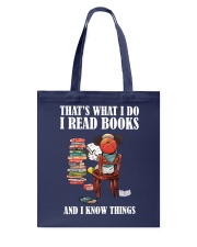 That Is What I Do I Read Books And I Know Things (Front) Tote Bag tile