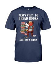 That Is What I Do I Read Books And I Know Things (Front) Premium Fit Mens Tee tile