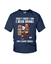 That Is What I Do I Read Books And I Know Things (Front) Youth T-Shirt tile