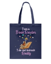 I'm A Book Reader I Do Not Tolerate Reality (Front) Tote Bag tile