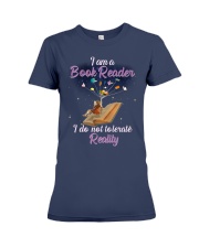 I'm A Book Reader I Do Not Tolerate Reality (Front) Premium Fit Ladies Tee tile