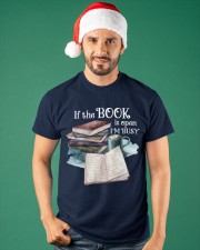 If The Book Is Open I'm Busy (Front) Classic T-Shirt apparel-classic-tshirt-lifestyle-front-84
