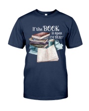 If The Book Is Open I'm Busy (Front) Classic T-Shirt front