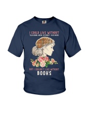 I Couldn't Live Without Books (Front) Youth T-Shirt tile