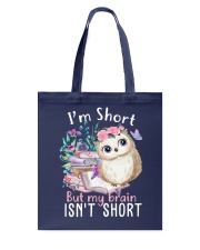 I'm Short But My Brain Isn't Short (Front) Tote Bag tile