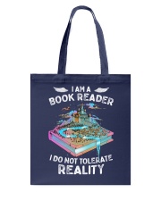 I'm A Book Reader I Do Not Tolerate Reality (Front) Tote Bag tile