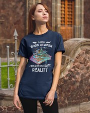 I'm A Book Reader I Do Not Tolerate Reality (Front) Classic T-Shirt apparel-classic-tshirt-lifestyle-06