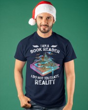 I'm A Book Reader I Do Not Tolerate Reality (Front) Classic T-Shirt apparel-classic-tshirt-lifestyle-front-84