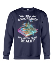 I'm A Book Reader I Do Not Tolerate Reality (Front) Crewneck Sweatshirt tile