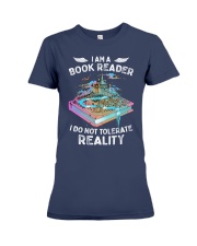 I'm A Book Reader I Do Not Tolerate Reality (Front) Premium Fit Ladies Tee tile