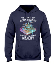 I'm A Book Reader I Do Not Tolerate Reality (Front) Hooded Sweatshirt tile