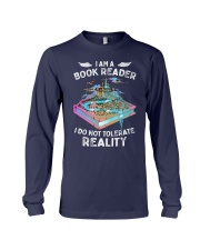 I'm A Book Reader I Do Not Tolerate Reality (Front) Long Sleeve Tee tile