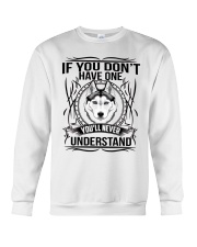 if You Don't Have Husky Crewneck Sweatshirt tile