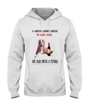 Woman Needs A Pitbull Hooded Sweatshirt thumbnail
