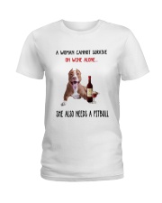Woman Needs A Pitbull Ladies T-Shirt thumbnail